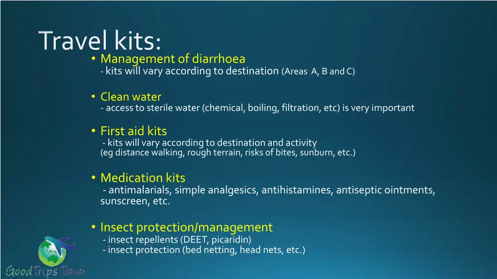 travel kits management of diarrhoea kits will