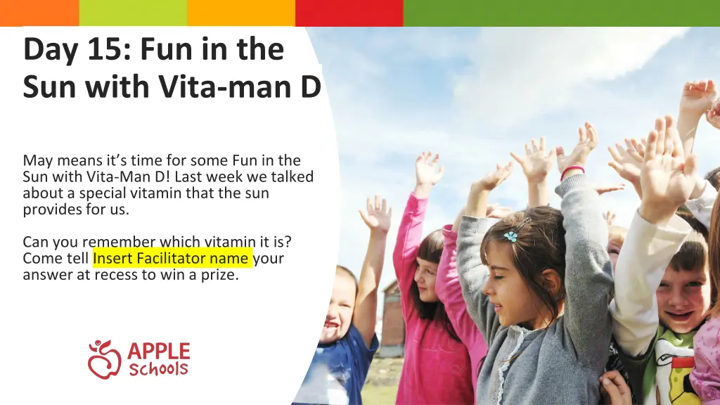 day 15 fun in the sun with vita man d