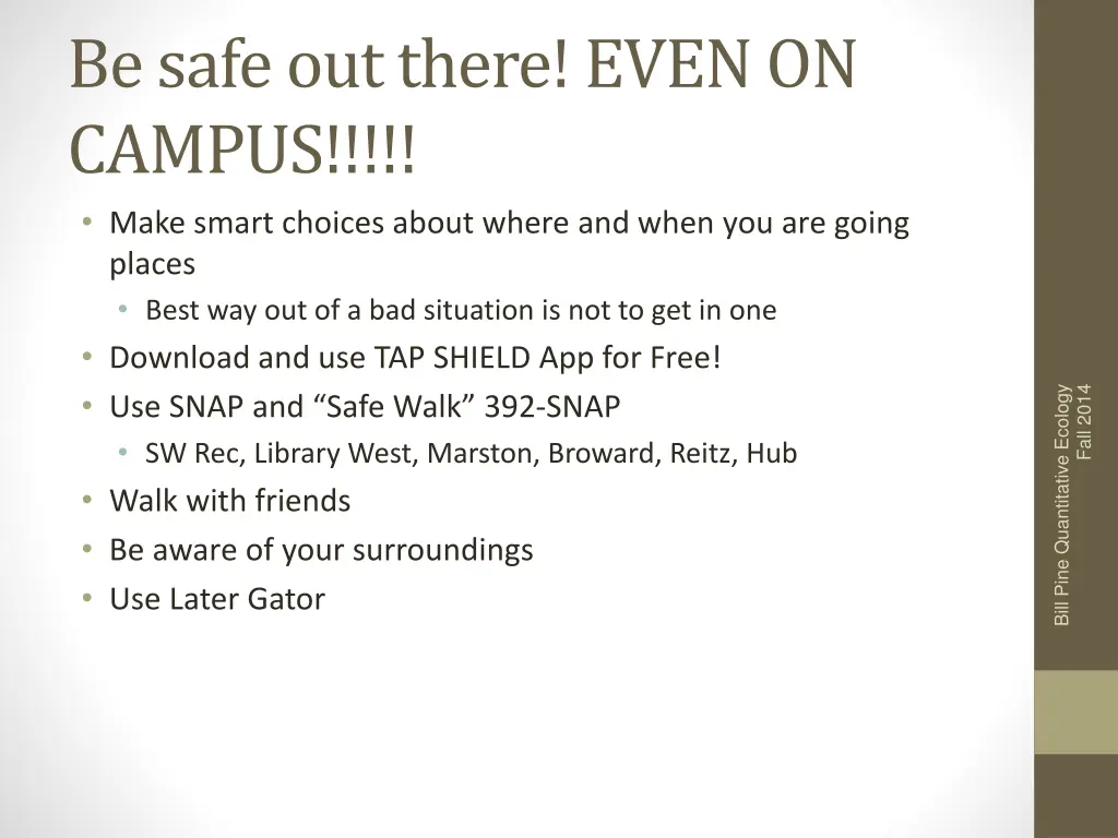 be safe out there even on campus make smart