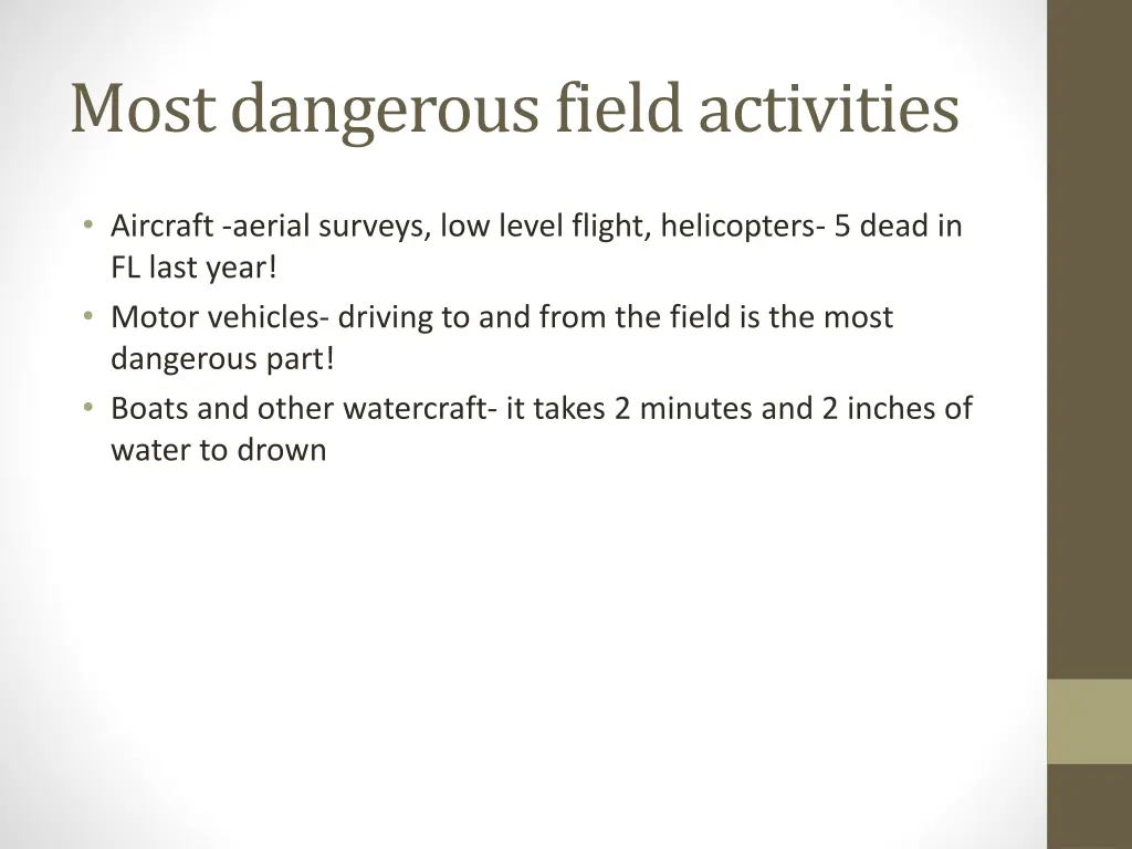 most dangerous field activities