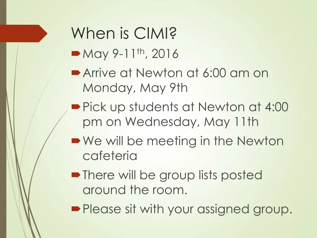 when is cimi may 9 11 th 2016 arrive at newton