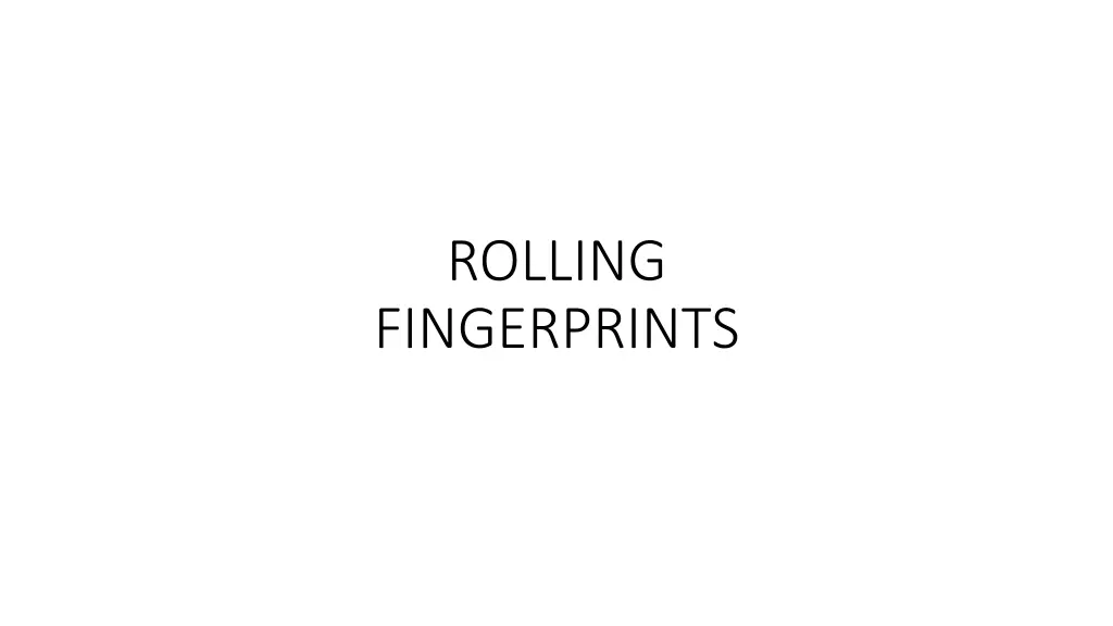 rolling fingerprints