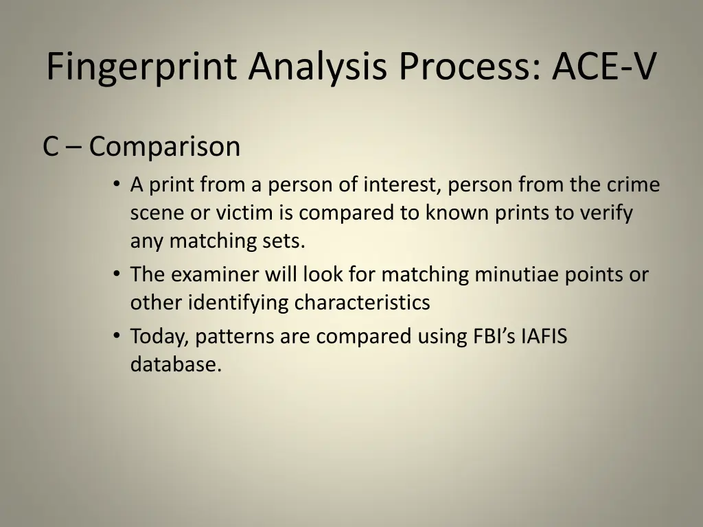 fingerprint analysis process ace v 1