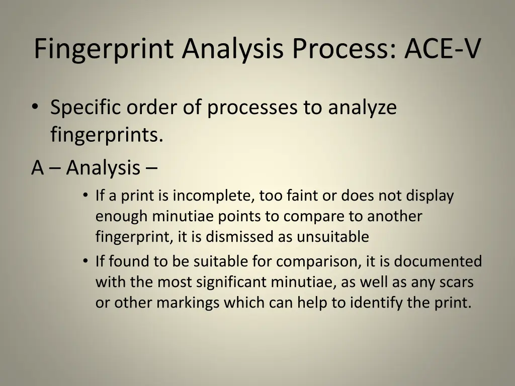 fingerprint analysis process ace v