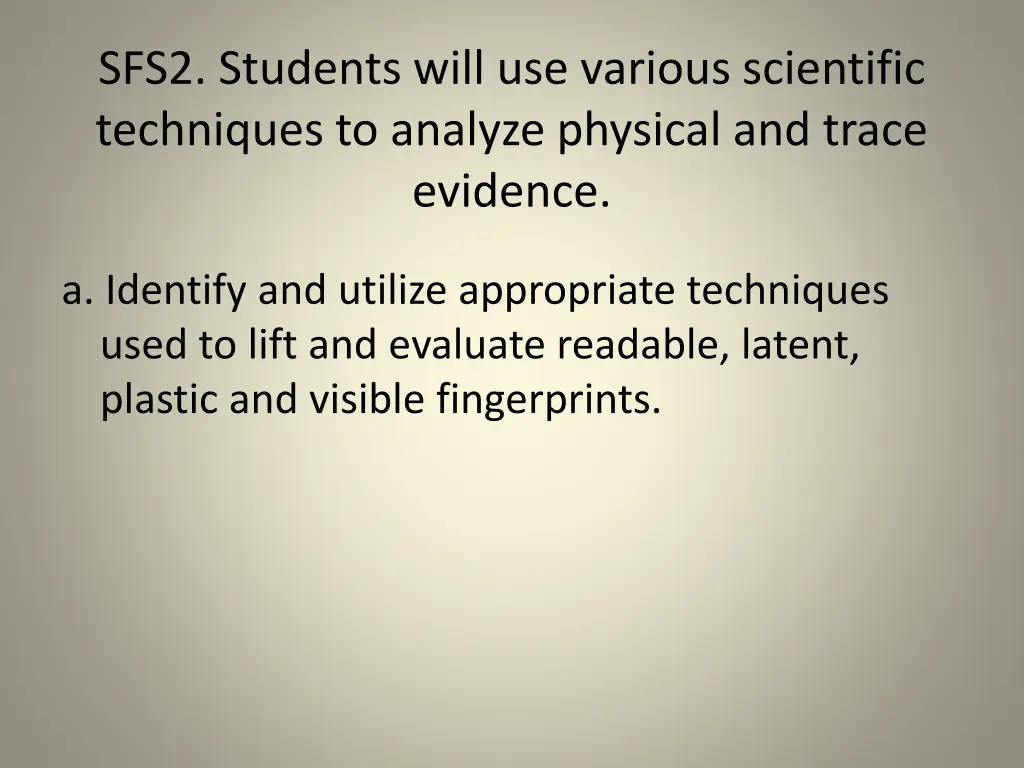 sfs2 students will use various scientific