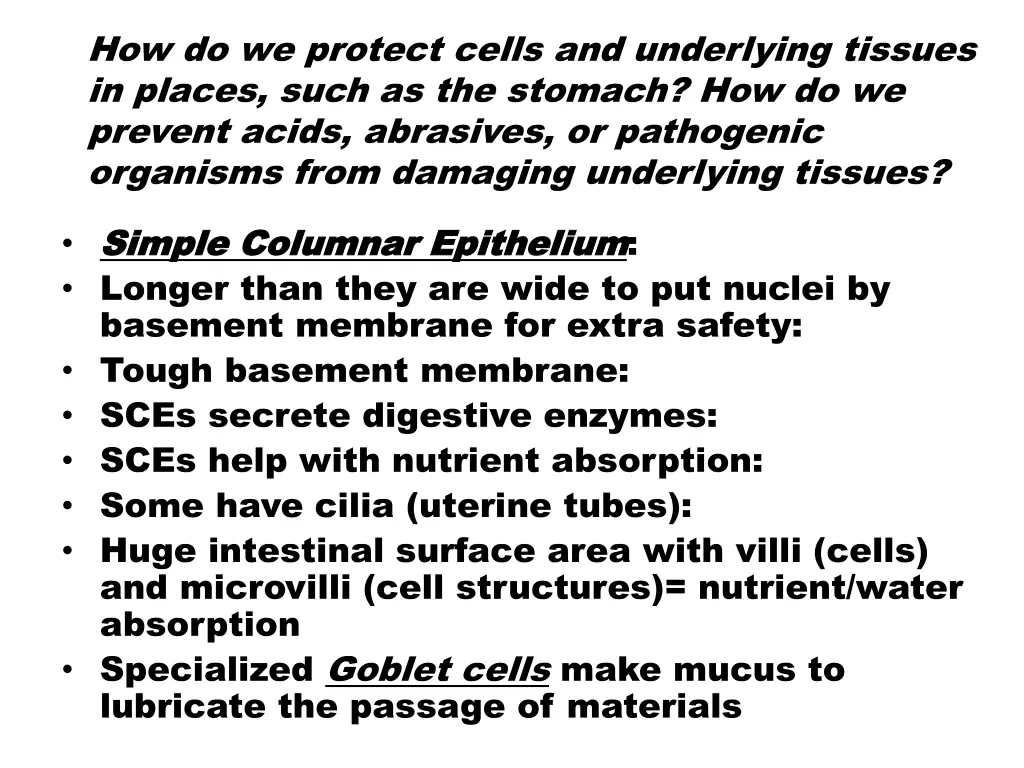 how do we protect cells and underlying tissues