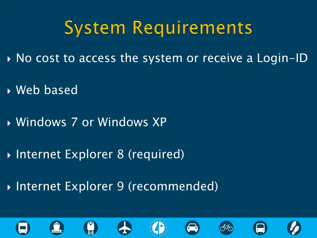 no cost to access the system or receive a login id