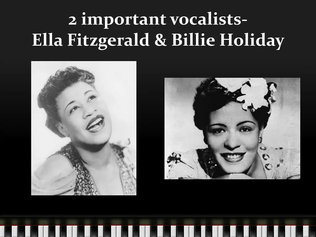 2 important vocalists ella fitzgerald billie