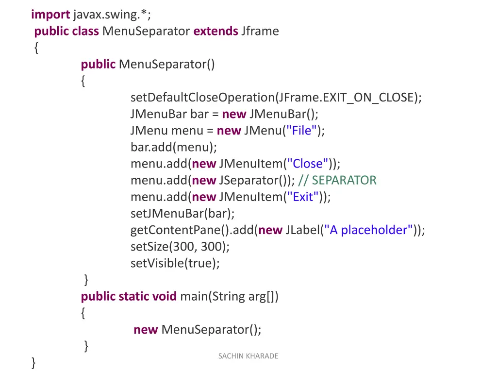 import javax swing public class menuseparator