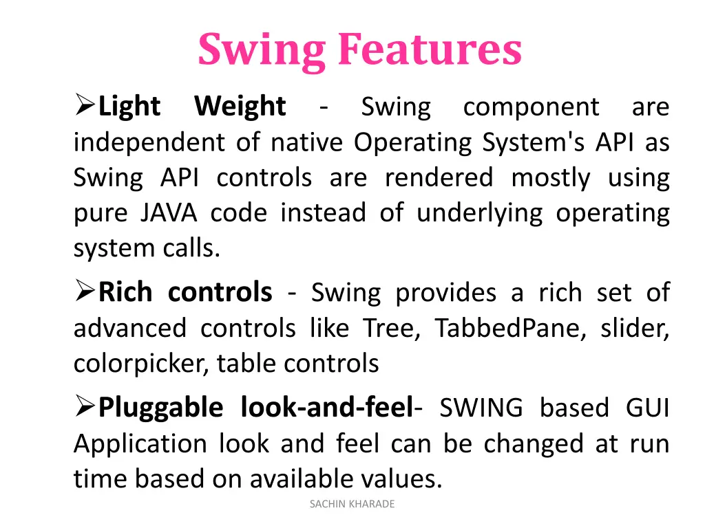 swing features light weight independent of native