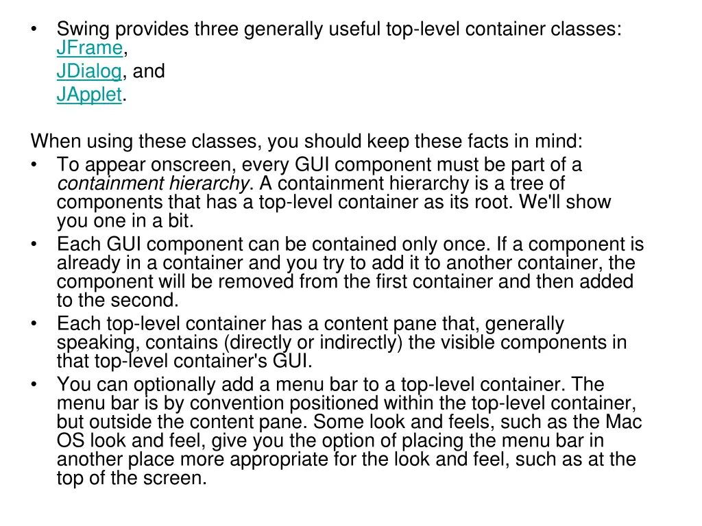 swing provides three generally useful top level