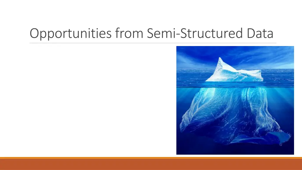 opportunities from semi structured data