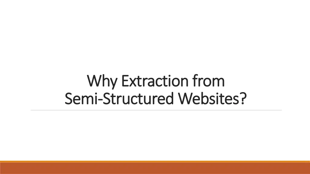 why extraction from why extraction from semi semi