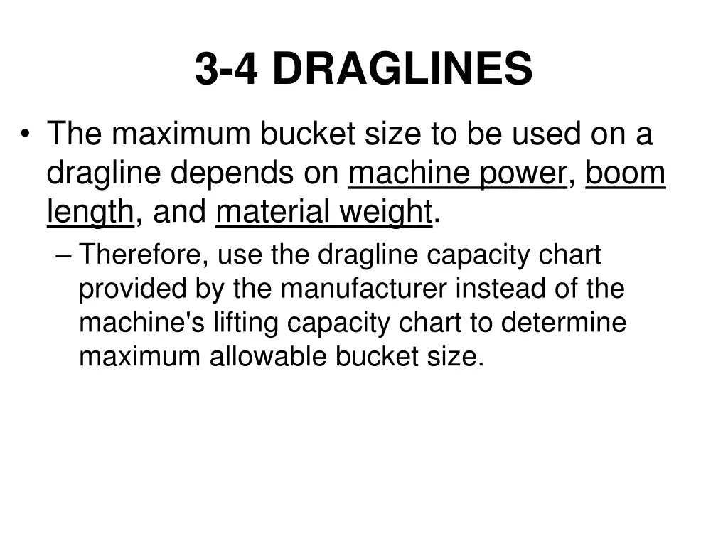 3 4 draglines 3