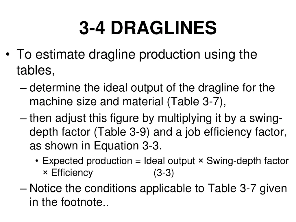 3 4 draglines 4