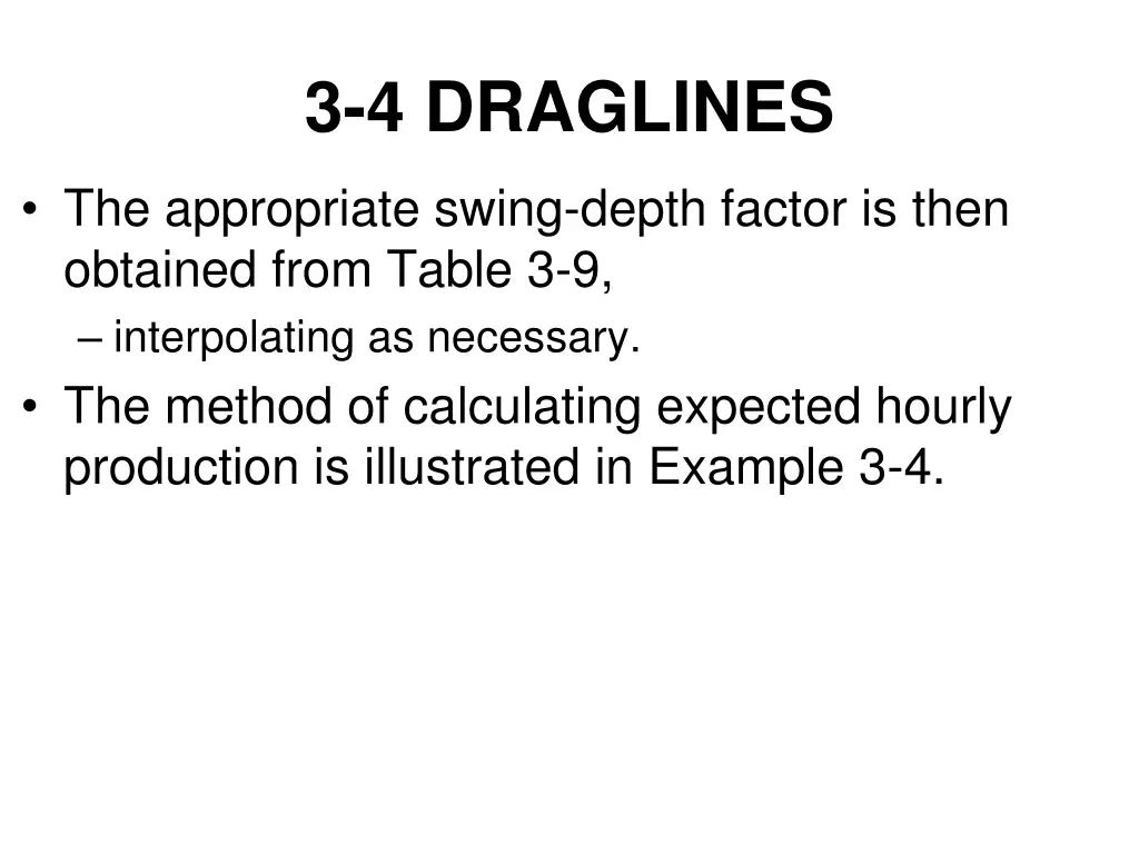 3 4 draglines 6