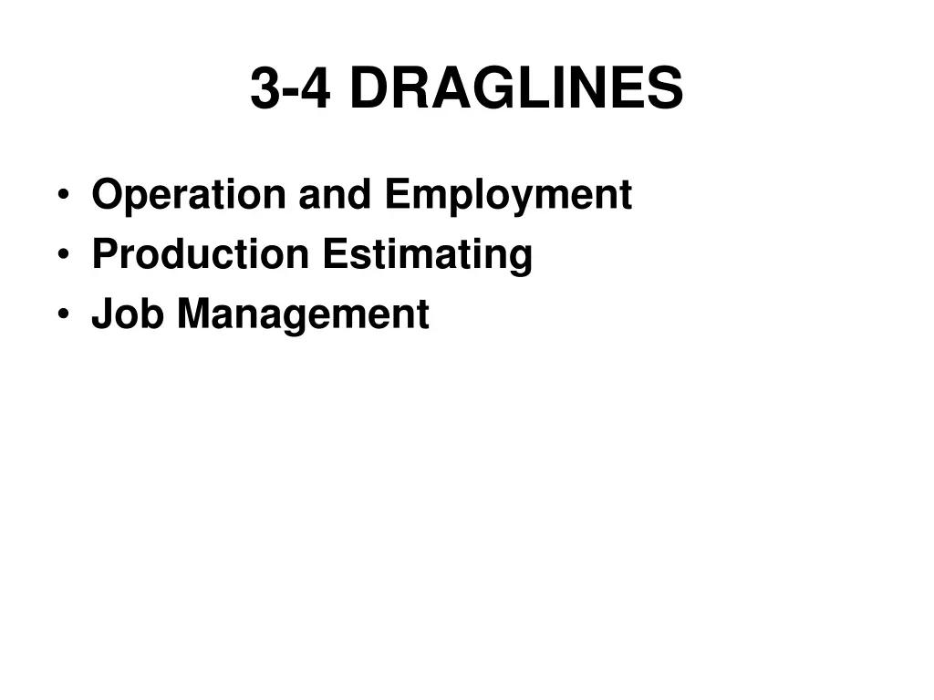 3 4 draglines