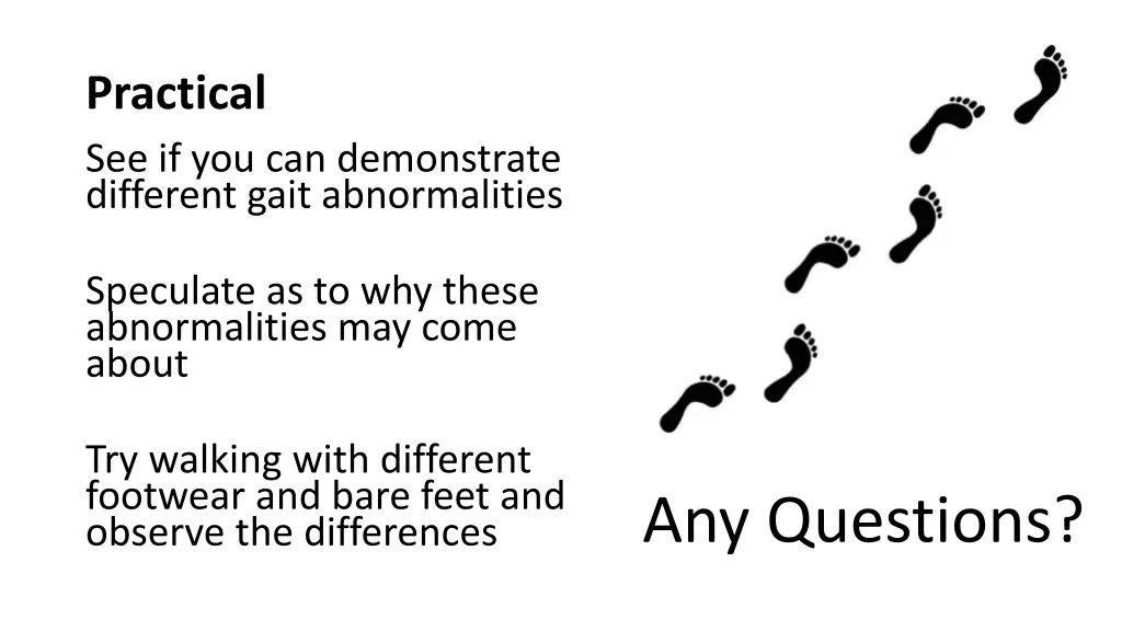 practical see if you can demonstrate different