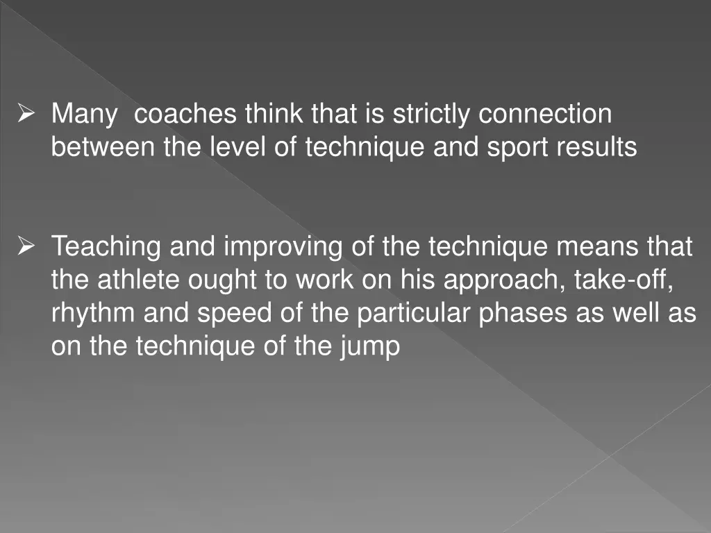 many coaches think that is strictly connection