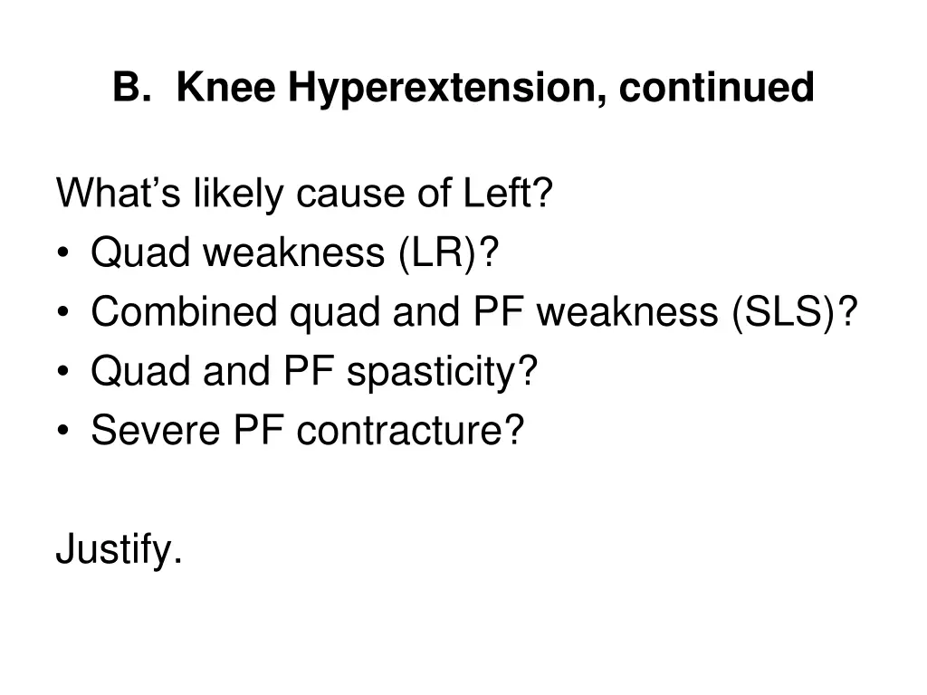 b knee hyperextension continued