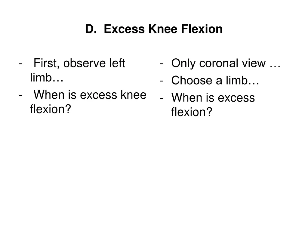 d excess knee flexion