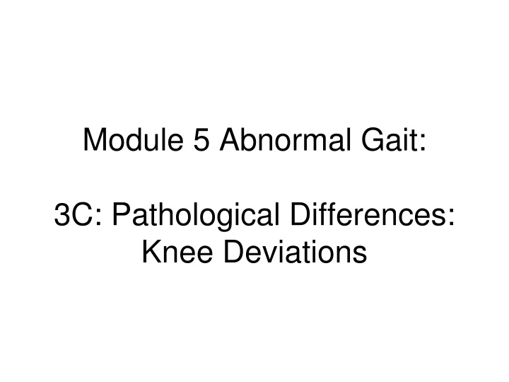 module 5 abnormal gait