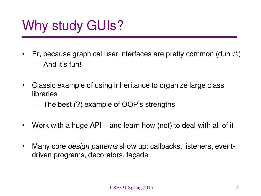 why study guis