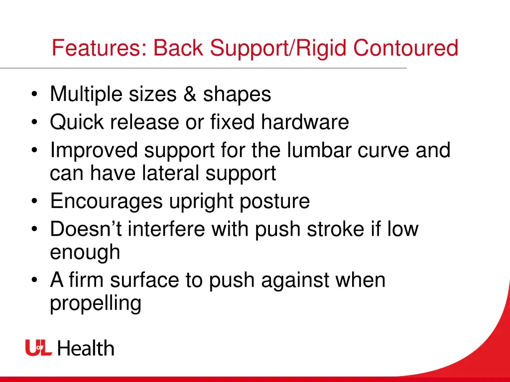 features back support rigid contoured