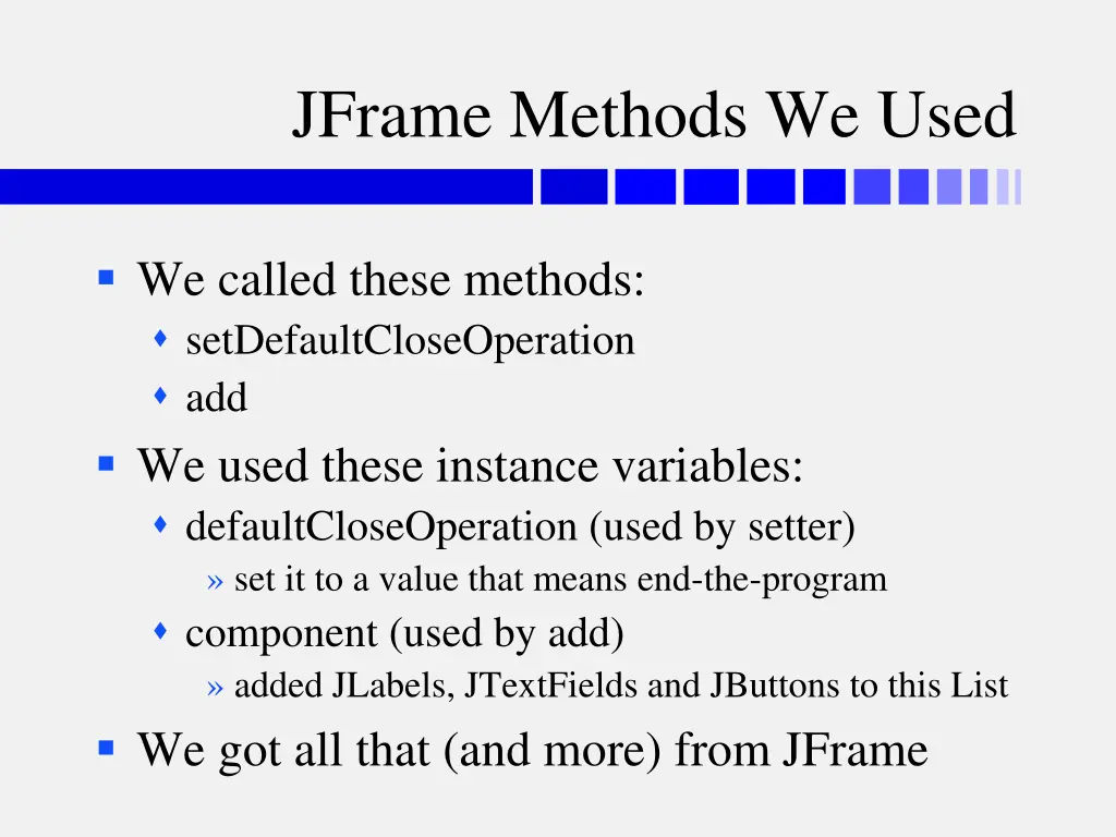 jframe methods we used