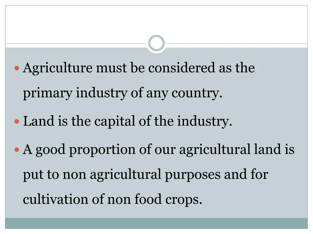 agriculture must be considered as the