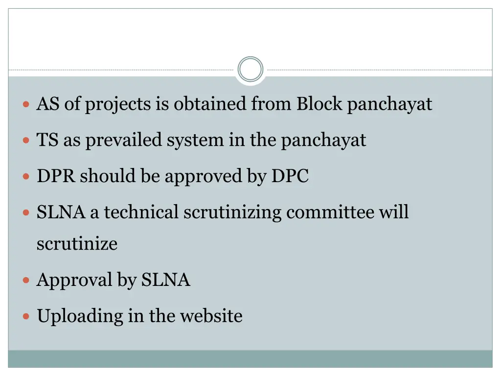 as of projects is obtained from block panchayat