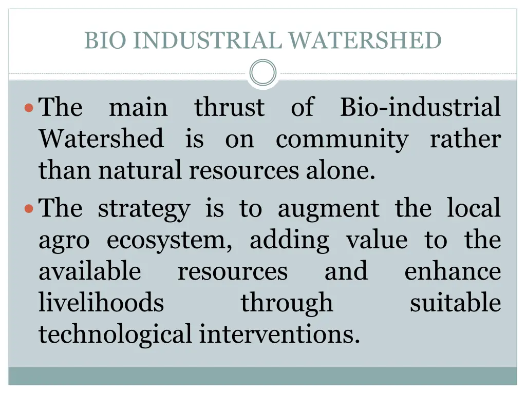 bio industrial watershed