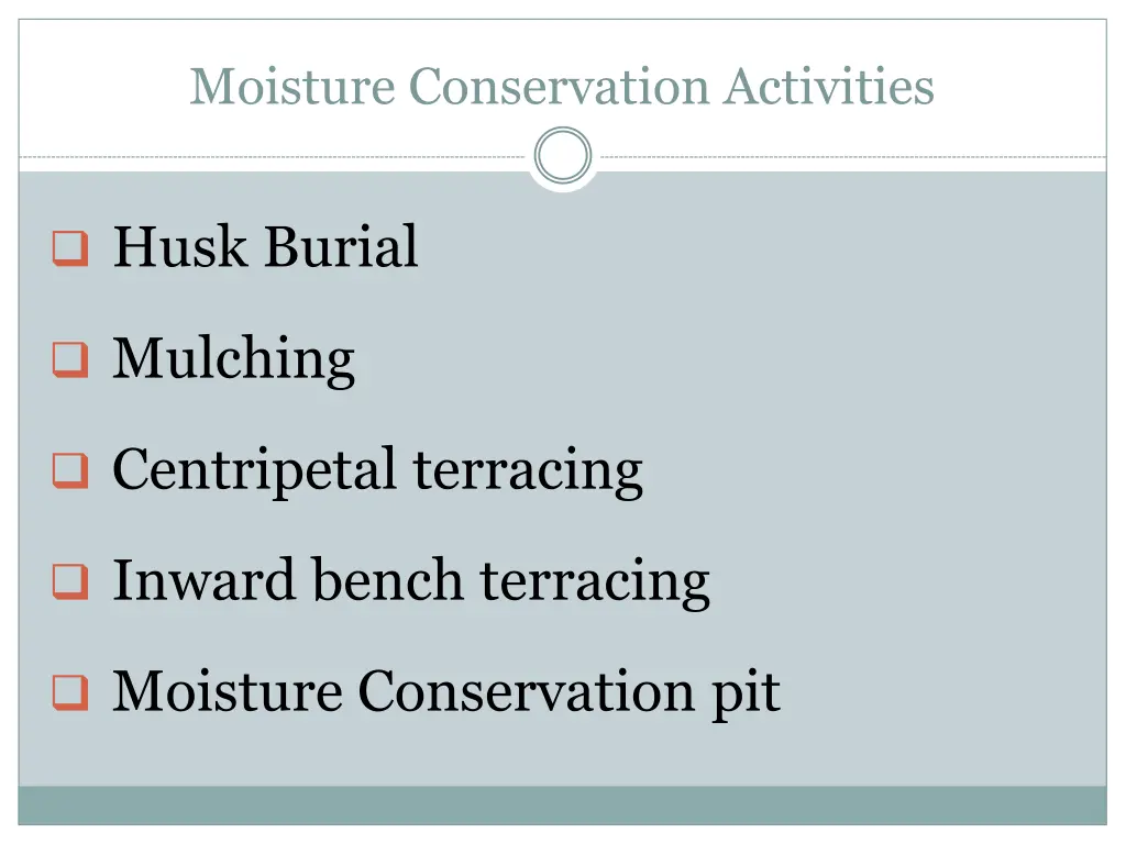 moisture conservation activities