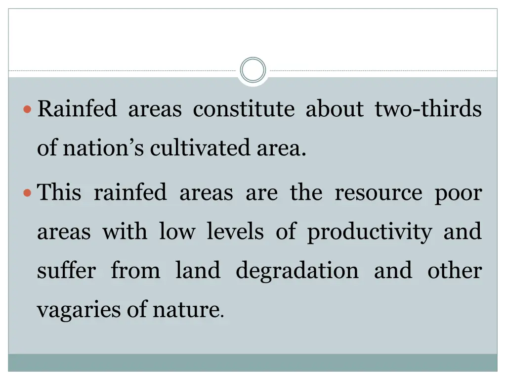 rainfed areas constitute about two thirds