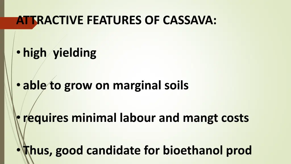 attractive features of cassava