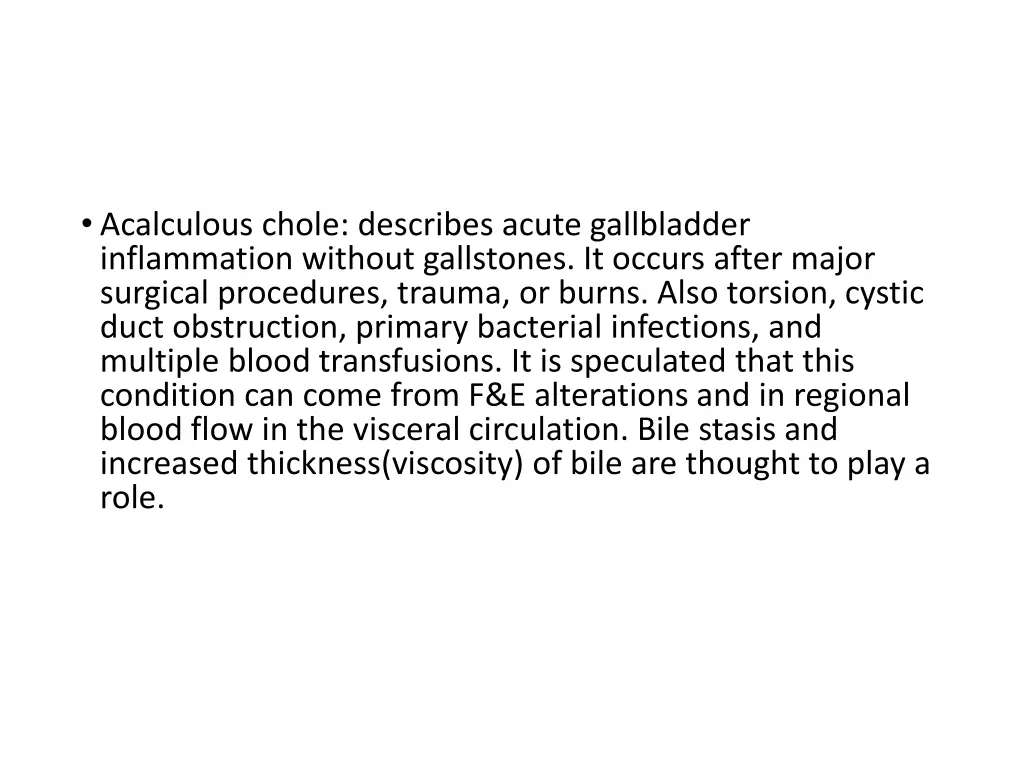 acalculous chole describes acute gallbladder