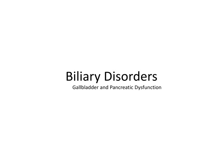 biliary disorders gallbladder and pancreatic