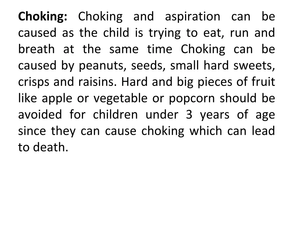 choking choking and aspiration can be caused