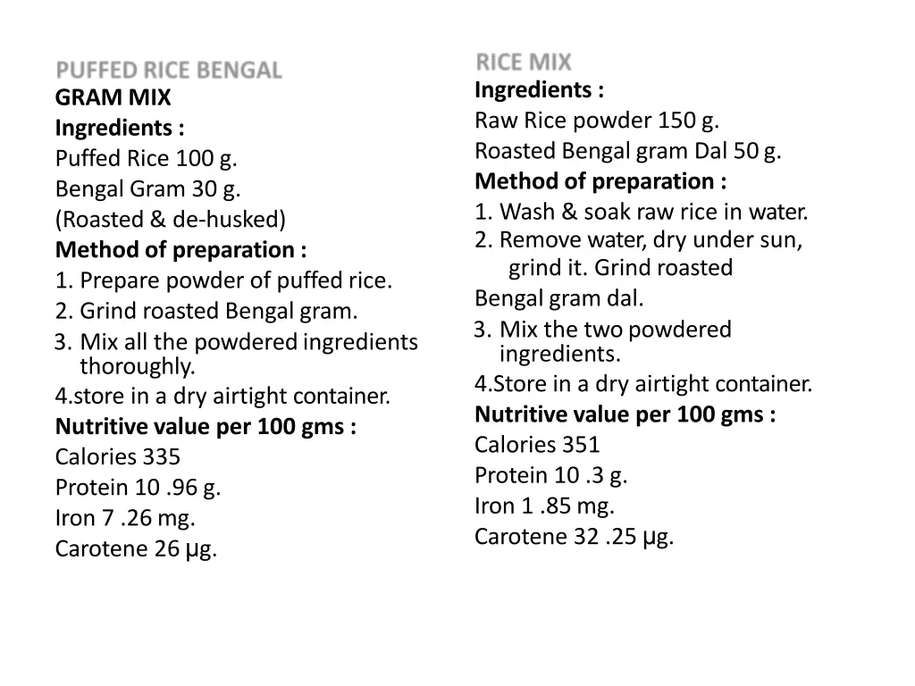 ingredients raw rice powder 150 g roasted bengal