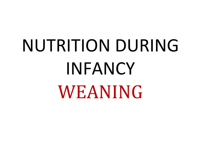 nutrition during infancy weaning