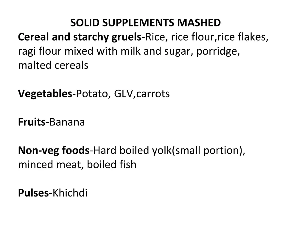 solid supplements mashed cereal and starchy