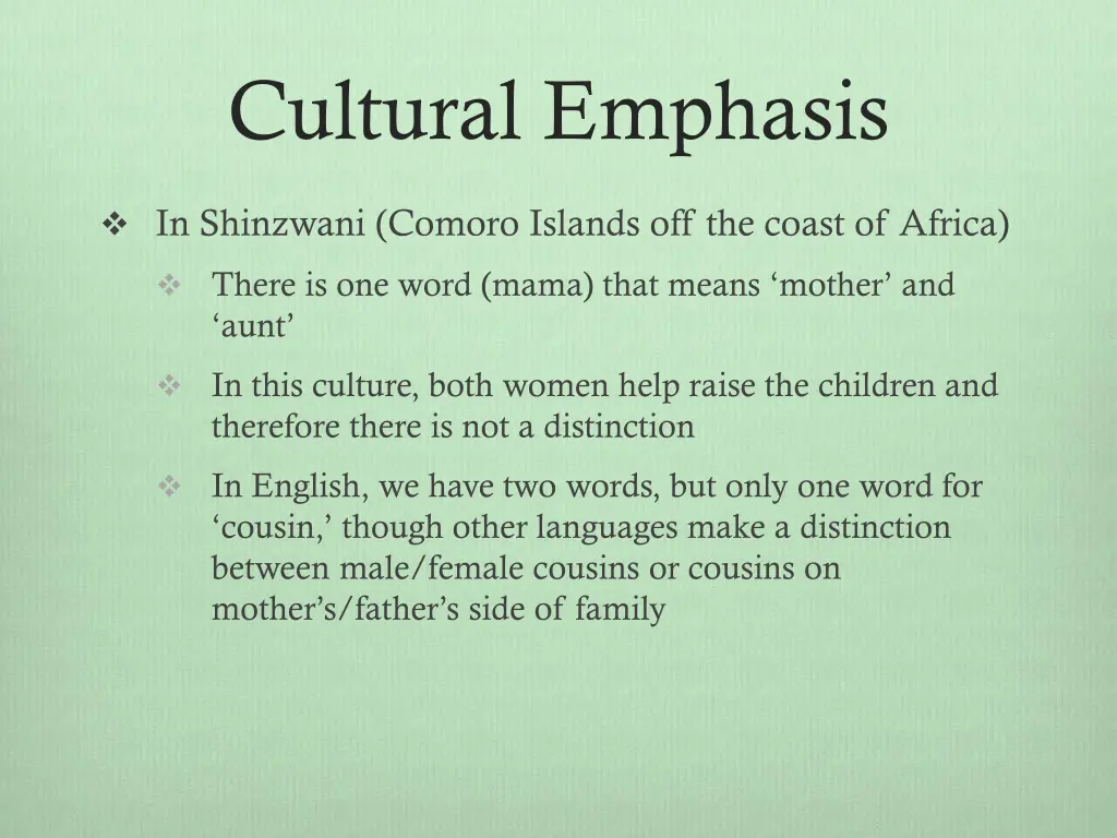 cultural emphasis