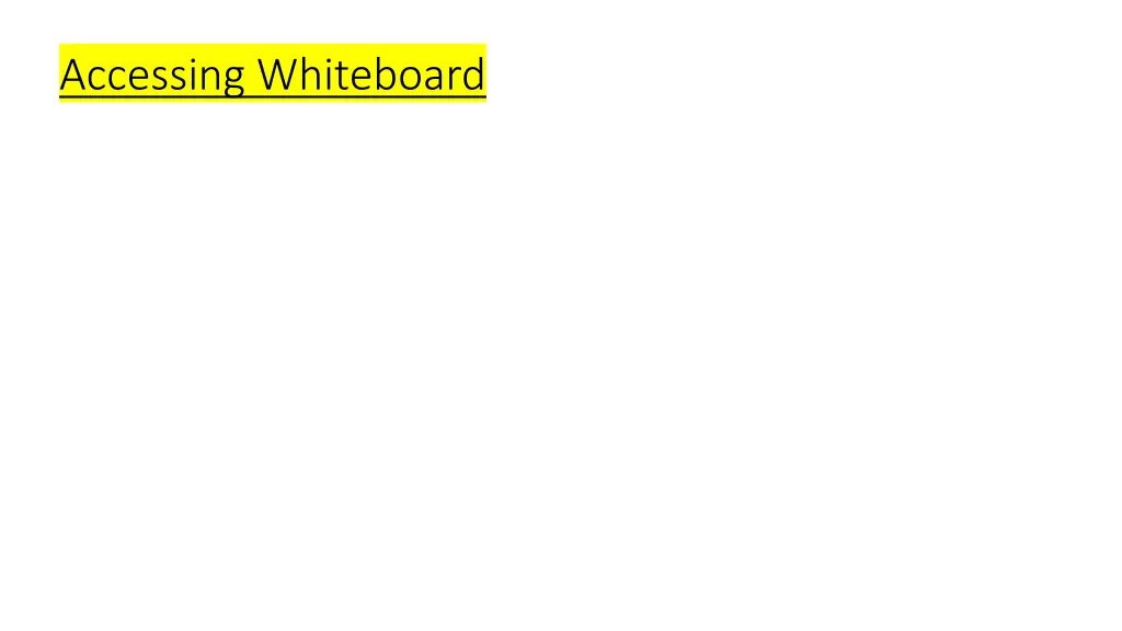 accessing whiteboard