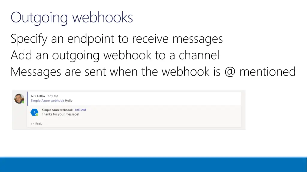 outgoing webhooks specify an endpoint to receive