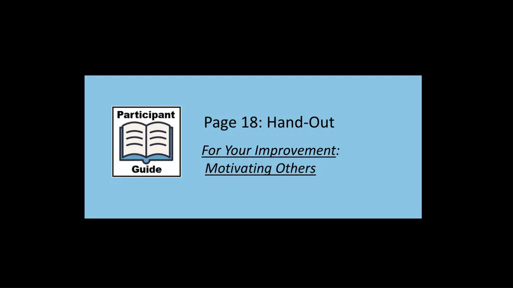 page 18 hand out for your improvement motivating