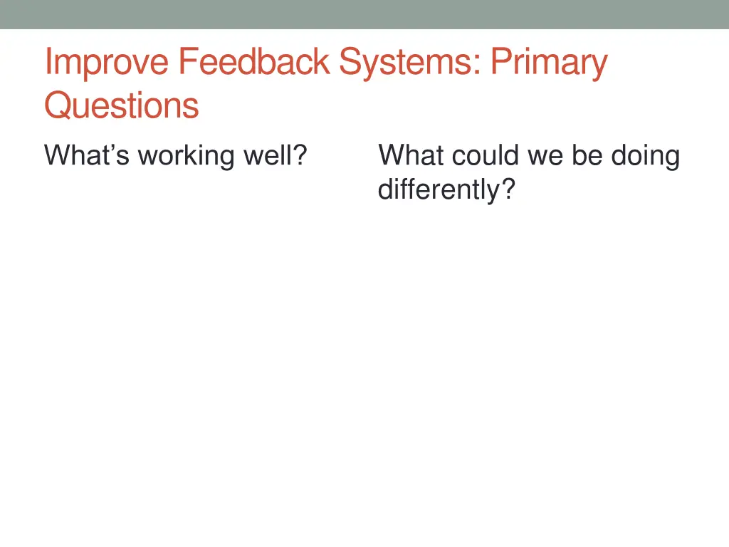 improve feedback systems primary questions what