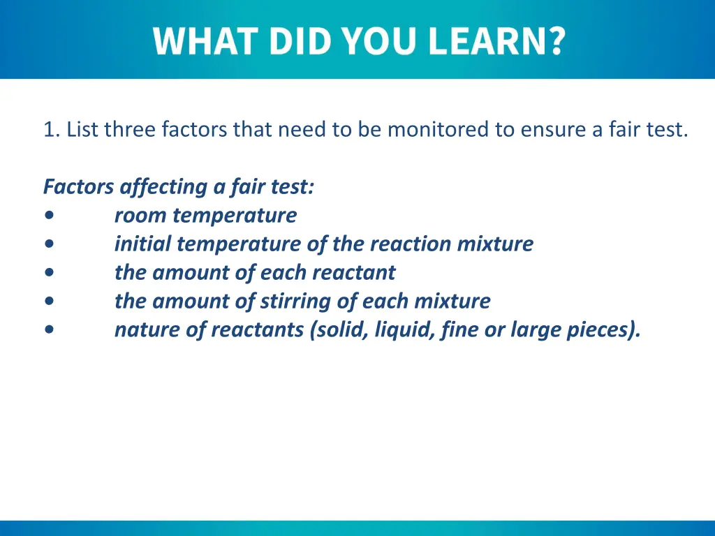 1 list three factors that need to be monitored