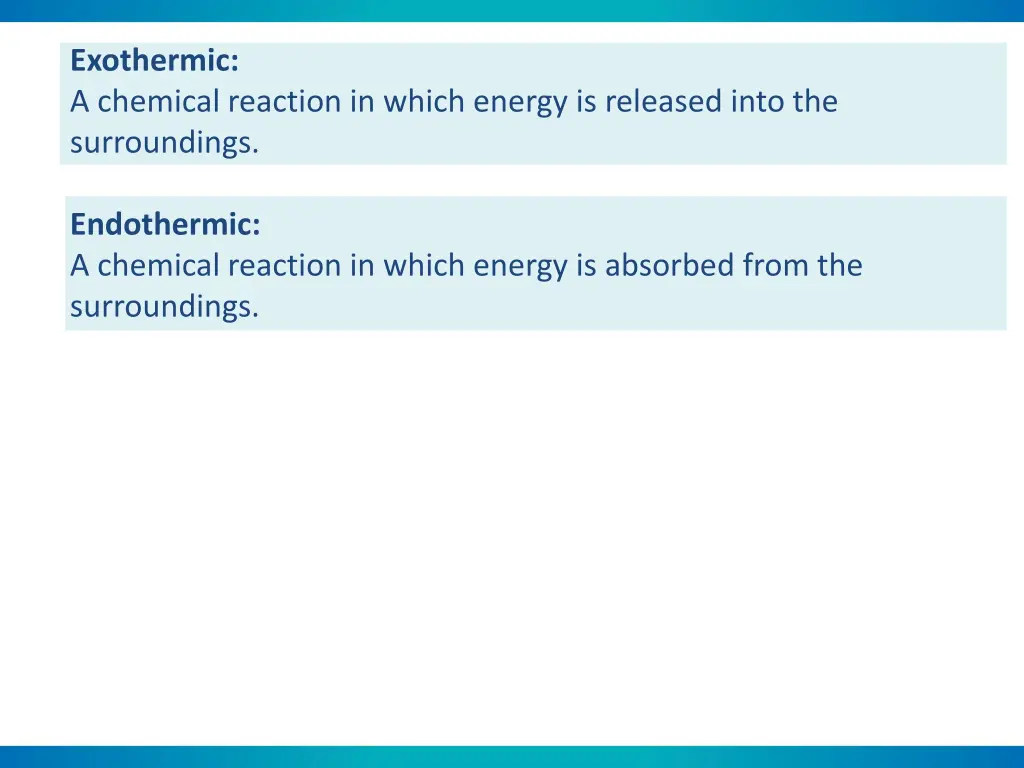 exothermic a chemical reaction in which energy