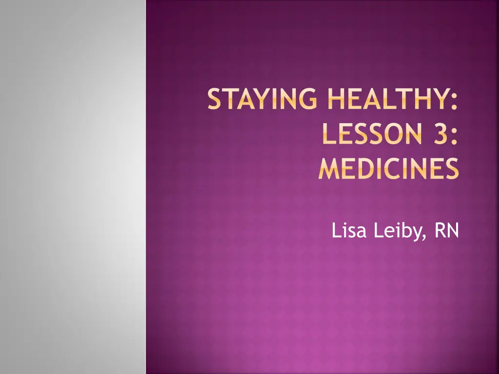 staying healthy lesson 3 medicines