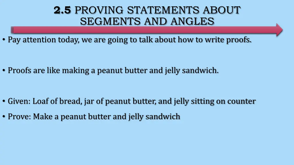 2 5 proving statements about segments and angles 1